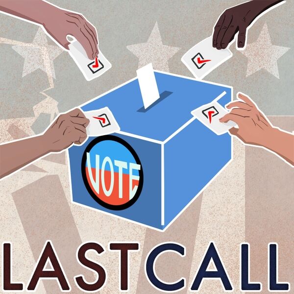 Cover art for Last Call to Vote (Together We’re Stronger)